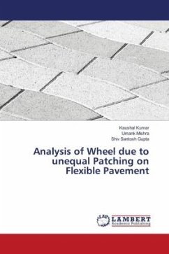 Analysis of Wheel due to unequal Patching on Flexible Pavement