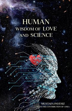 Human Wisdom of Love and Science - Payesiz, Mustafa