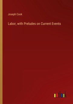 Labor, with Preludes on Current Events