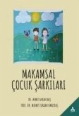 Makamsal Cocuk Sarkilari