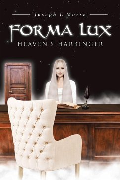 Forma Lux Heaven's Harbinger - Morse, Joseph J.