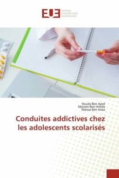 Conduites addictives chez les adolescents scolarisés - Ben Ayed, Houda;Ben Hmida, Mariem;Ben Jmaa, Maissa