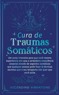 Cura De Traumas Somáticos - Vibrations, Ascending