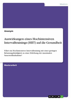 Auswirkungen eines Hochintensiven Intervalltrainings (HIIT) auf die Gesundheit - Anonymous