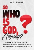 So Who is God, Anyway?