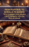 From Papyrus, to Scrolls to Books