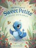 The Adventures of Sweet Petite (eBook, ePUB)
