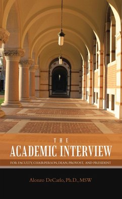 THE ACADEMIC INTERVIEW (eBook, ePUB) THE ACADEMIC INTERVIEW (eBook, ePUB)