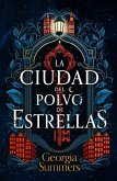 Ciudad de Polvo de Estrellas, La