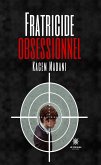 Fratricide obsessionnel (eBook, ePUB)