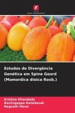 Estudos de Divergência Genética em Spine Gourd (Momordica dioica Roxb.)