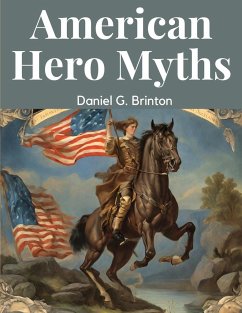 American Hero Myths - Daniel G. Brinton