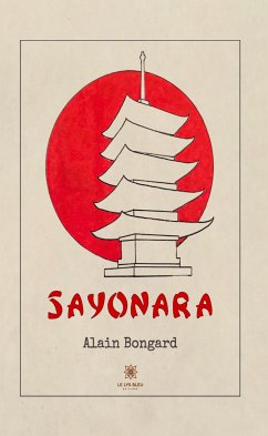 Sayonara (eBook, ePUB) - Bongard, Alain