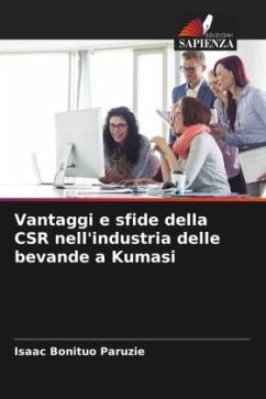 Vantaggi e sfide della CSR nell'industria delle bevande a Kumasi - Paruzie, Isaac Bonituo