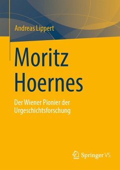 Moritz Hoernes (eBook, PDF) - Lippert, Andreas