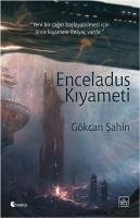 Enceladus Kiyameti - Sahin, Gökcan