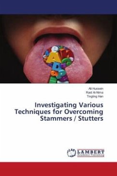 Investigating Various Techniques for Overcoming Stammers / Stutters - Hussein, Ali;Al-Nima, Raid;Han, Tingting