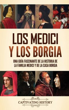 Los Medici y los Borgia - History, Captivating