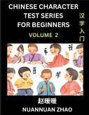 Chinese Character Test Series for Beginners (Part 2)- Simple Chinese Puzzles for Beginners to Intermediate Level Students, Test Series to Fast Learn Analyzing Chinese Characters, Simplified Characters and Pinyin, Easy Lessons, Answers