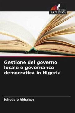 Gestione del governo locale e governance democratica in Nigeria - Akhakpe, Ighodalo