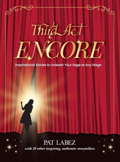 Third Act Encore - Labez, Pat; Blume, Robert R.; Clark, Catherine