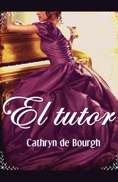 El tutor - Bourgh, Cathryn de