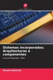 Sistemas incorporados: Arquitecturas e componentes