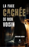 La face cachée de mon voisin (eBook, ePUB)