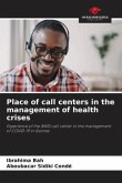 Place of call centers in the management of health crises