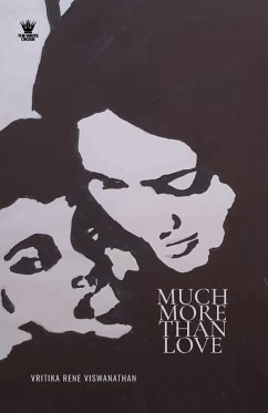 Much More Than Love - Rene Viswanathan, Vritika