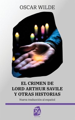 El crimen de Lord Arthur Savile y otras historias - Wilde, Oscar