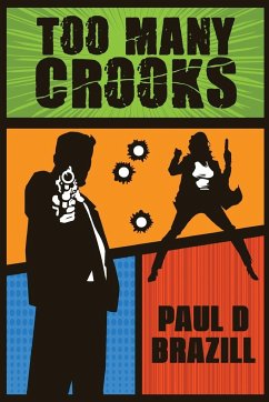 Too Many Crooks - Brazill, Paul D.