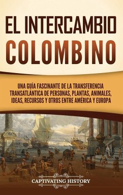 El intercambio colombino - History, Captivating