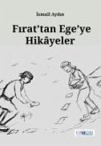 Firattan Egeye Hikayeler