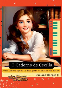 O Caderno De Cecília - Borges, Luciane