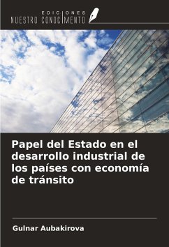 Cover Papel del Estado en el desarrollo industrial de los países con economía de tránsito