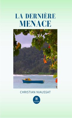 La dernière menace (eBook, ePUB) - Niaussat, Christian