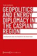 Geopolitics and Energy Diplomacy in the... - Bild 1