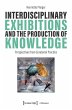 Interdisciplinary Exhibitions and the... - Bild 1