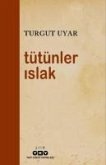 Tütünler Islak