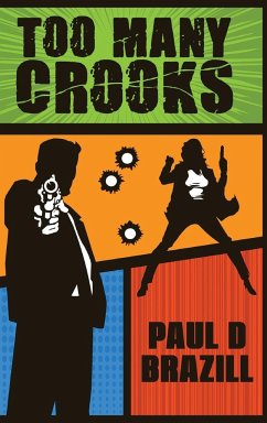 Too Many Crooks - Brazill, Paul D.