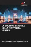 LA CULTURA ESTETICA NELLA MENTALITÀ UZBEKA