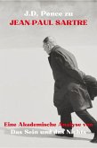 J.D. Ponce zu Jean-Paul Sartre: Eine Akademische Analyse von Das Sein und das Nichts (Existentialismus, #2) (eBook, ePUB)