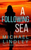 A Following Sea (The "Hanna and Alex" Low Country Mystery and Suspense Series, #2) (eBook, ePUB)