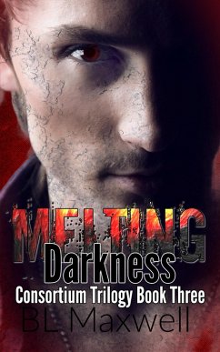 Cover Melting Darkness (Consortium Trilogy, #3) (eBook, ePUB)