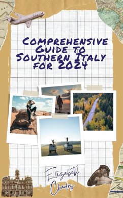 Cover Comprehensive Guide to Southern Italy for 2024 (eBook, ePUB)