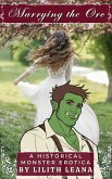 Marrying the Orc (Marrying the Monsters, #1) (eBook, ePUB) Marrying the Orc (Marrying the Monsters, #1) (eBook, ePUB)