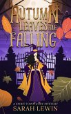 Autumn Leaves Are Falling (Spirit Town Cosy Mysteries, #1) (eBook, ePUB)