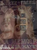 Three Faces: A Memoir (eBook, ePUB) Three Faces: A Memoir (eBook, ePUB)