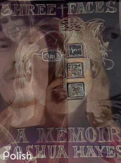 Cover Three Faces: A Memoir (eBook, ePUB)